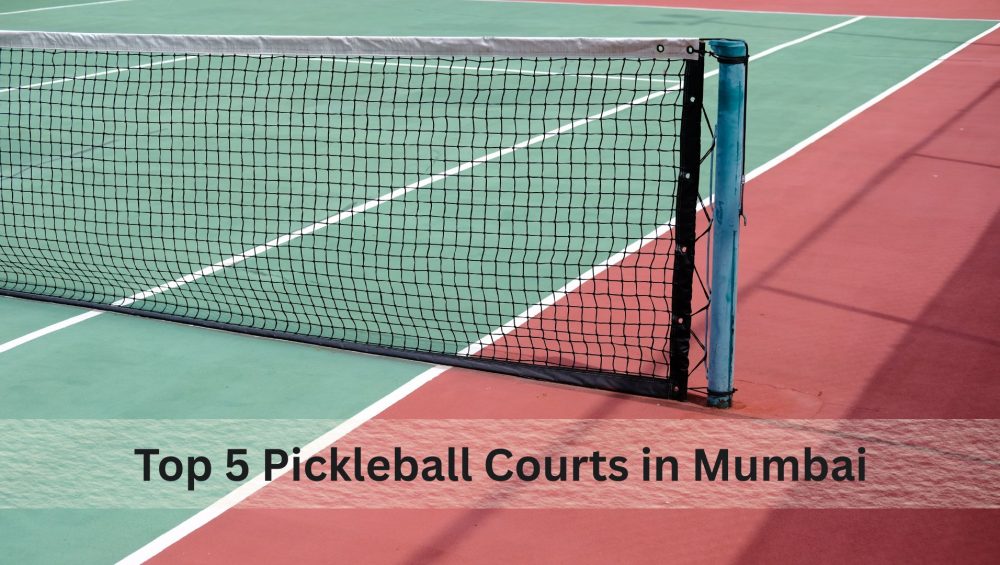 Top 5 Pickleball Courts in Mumbai